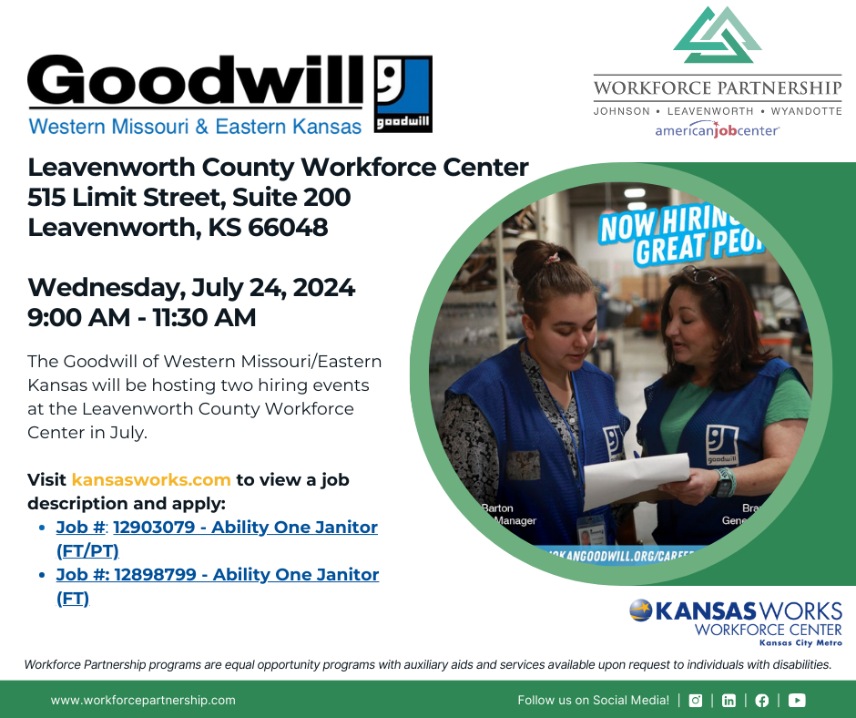 Goodwill MOKAN hiring event at the Leavenworth County Workforce Center on Wednesday, July 24th!