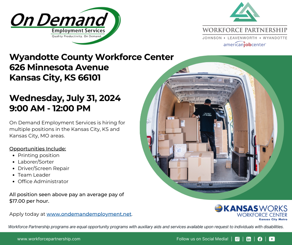 Apply and interview with On Demand Employment Services on Wednesday, July 31st, at the Wyandotte County Workforce Center!