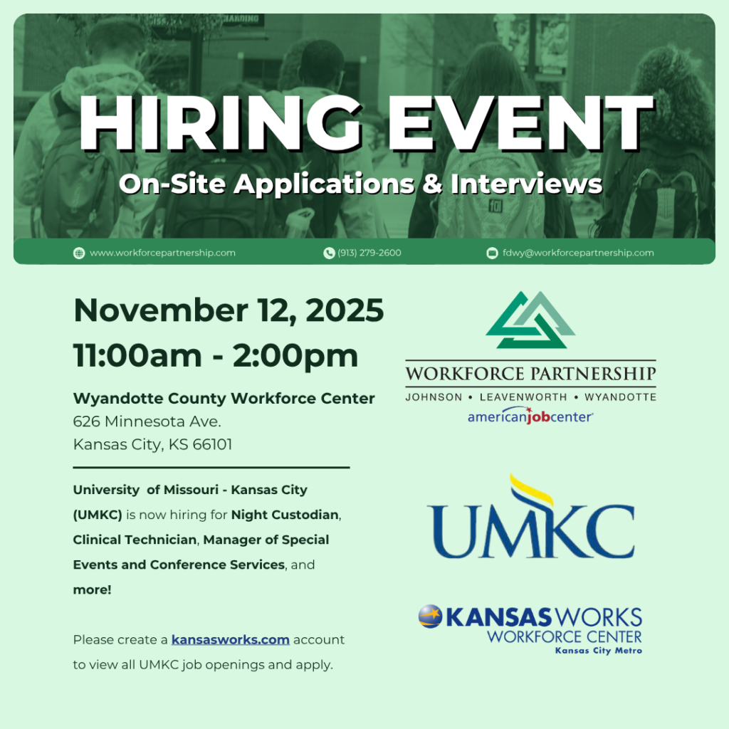 University of Missouri - Kansas City (UMKC) hiring event at the Wyandotte County Workforce Center on November 12th!