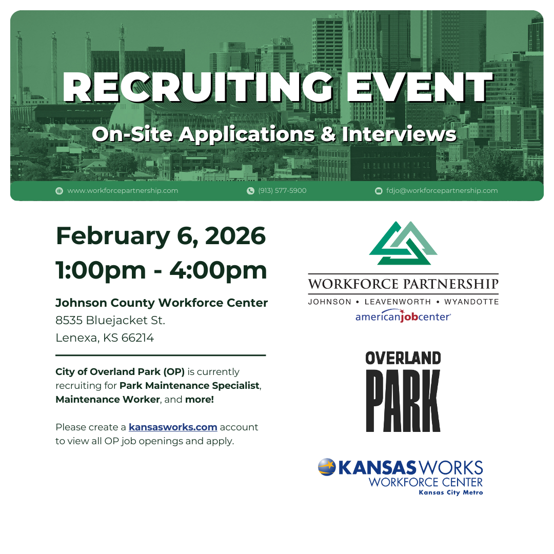 The City of Overland Park hiring event at the Johnson County Workforce Center on Friday, February 6th!