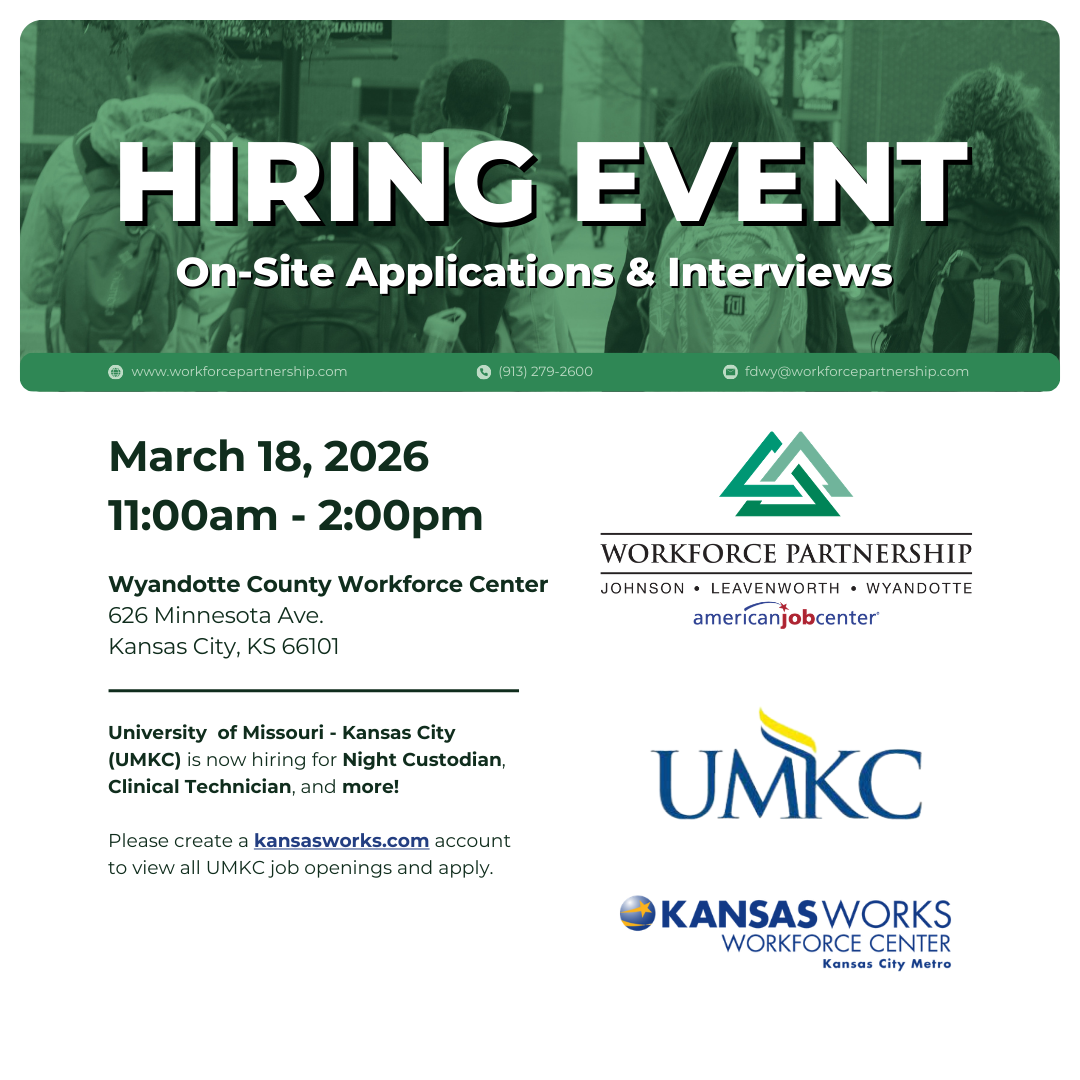 UMKC hiring event on Wednesday, March 18th, at the Wyandotte County Workforce Center.