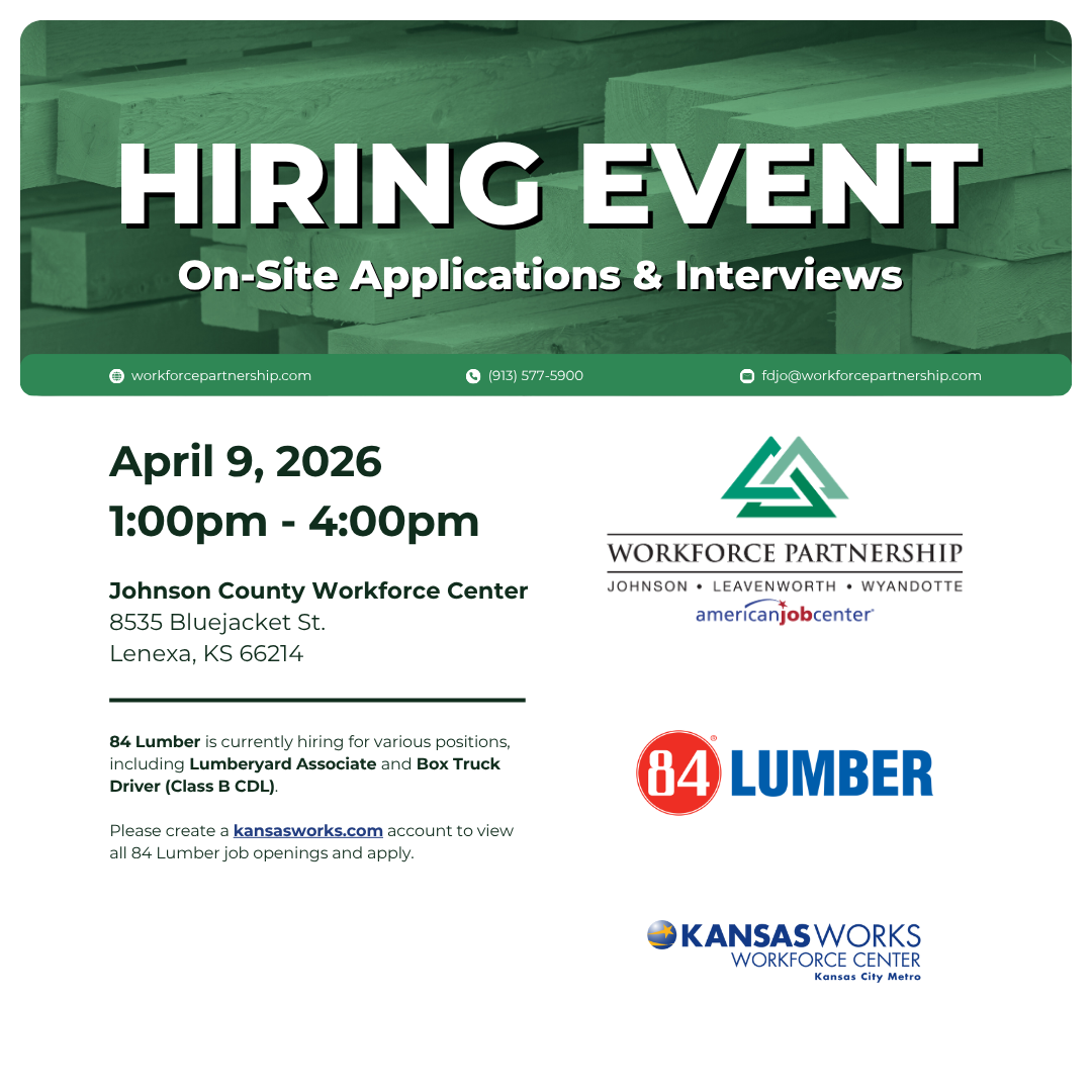 84 Lumber hiring event at the Johnson County Workforce Center on Thursday, April 9th!