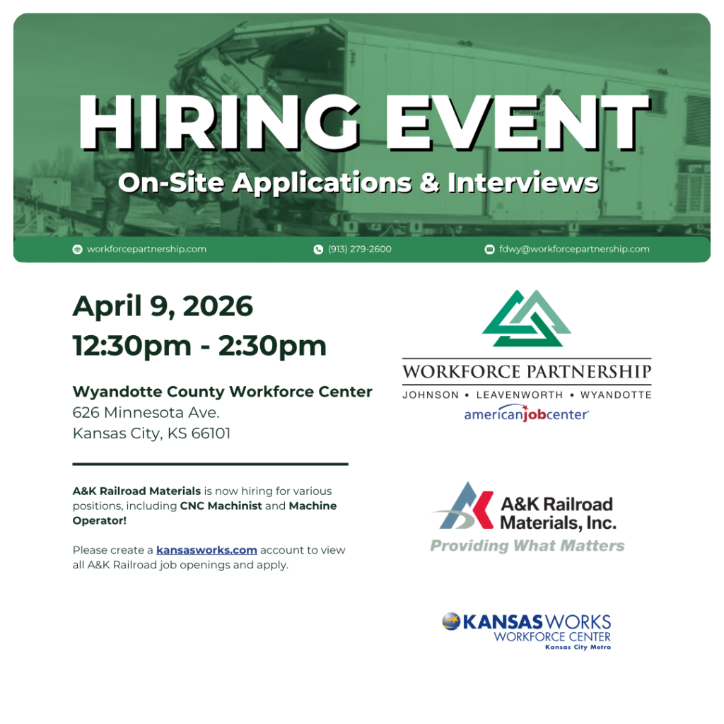 A&K Railroad Materials hiring event at the Wyandotte County Workforce Center on April Thursday, April 9th!