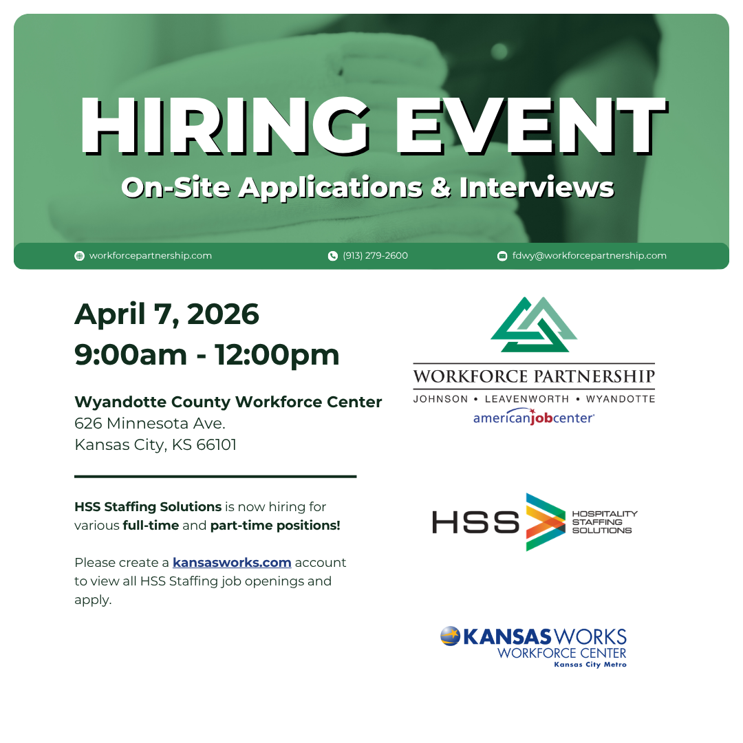 HSS Staffing Solutions hiring event at the Wyandotte County Workforce Center on Tuesday, April 7th!