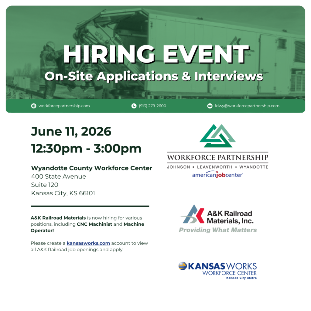 A&K Railroad Materials hiring event on Thursday, June 11th at the Wyandotte County Workforce Center!