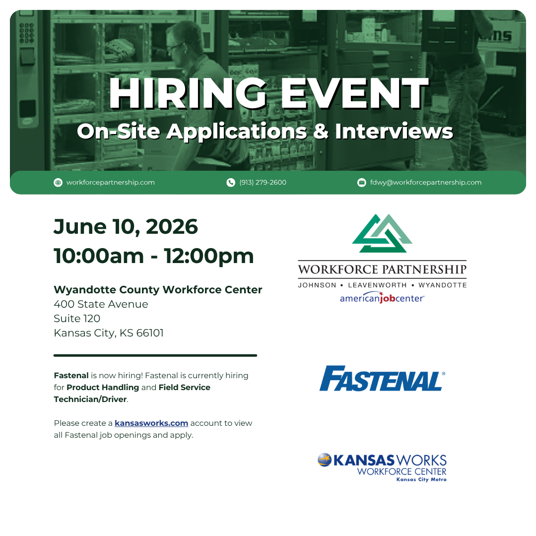 Fastenal hiring event on Wednesday, June 10th, at the Wyandotte County Workforce Center!
