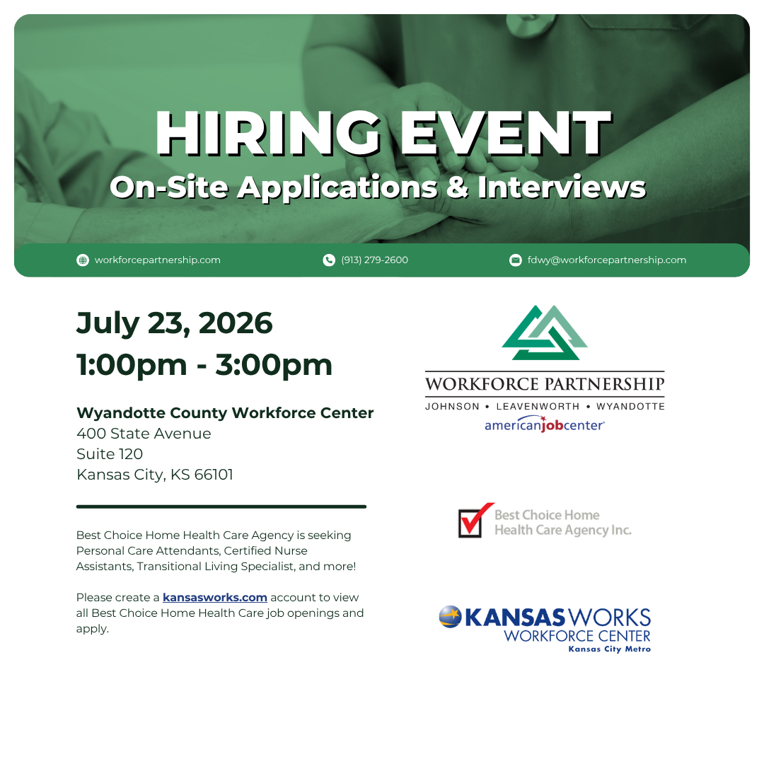 Best Choice Home Health Care Agency hiring event on Thursday, July 23, at the Wyandotte County Workforce Center!