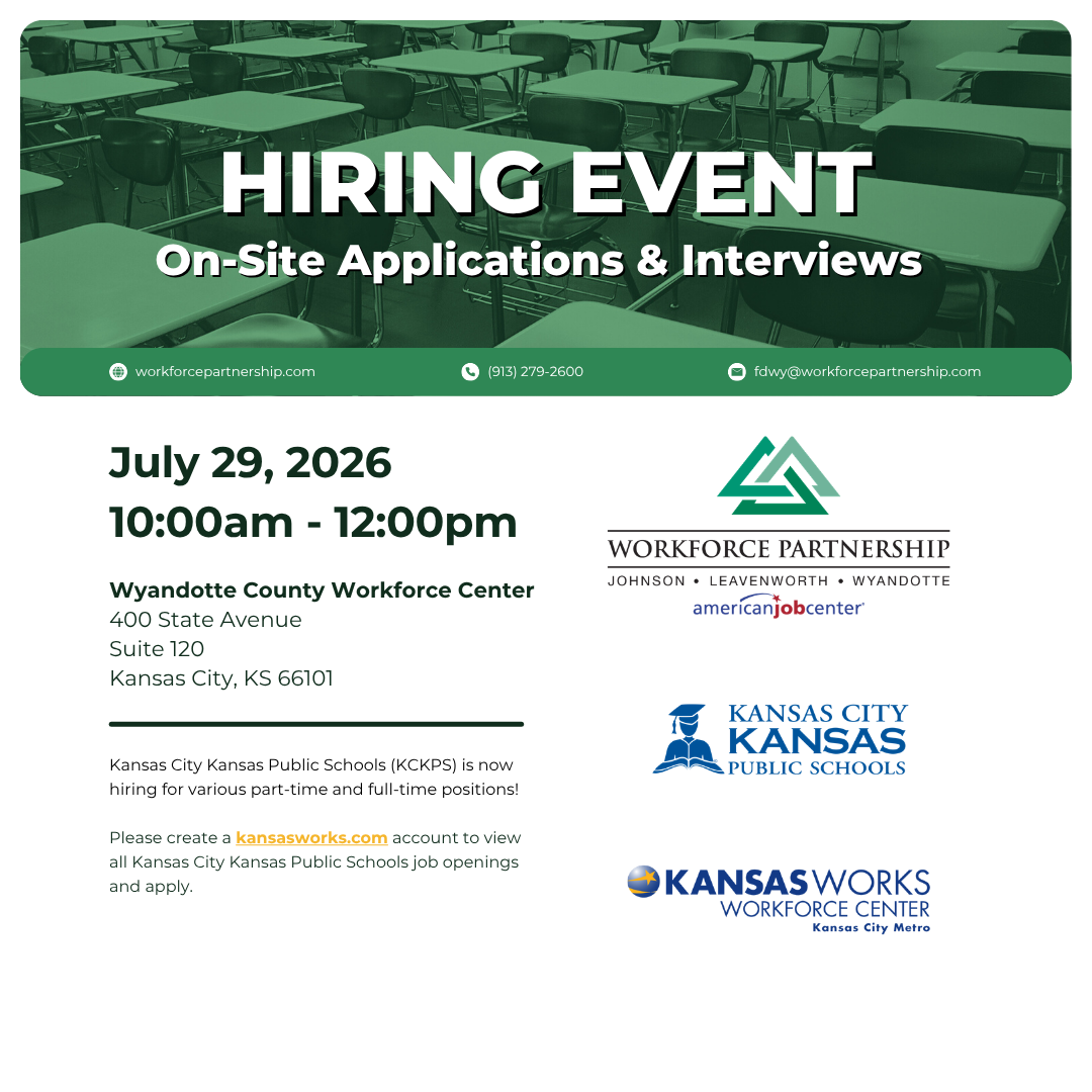 KC Unified School District 500 hiring event on Wednesday, July 29, at the Wyandotte County Workforce Center!