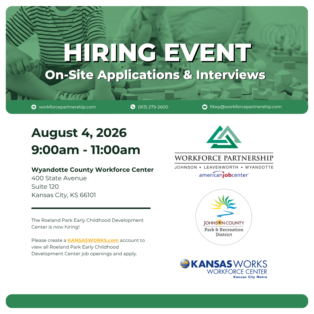 Roeland Park Early Childhood Development Center hiring event on Tuesday, August 5, at the Wyandotte County Workforce Center!