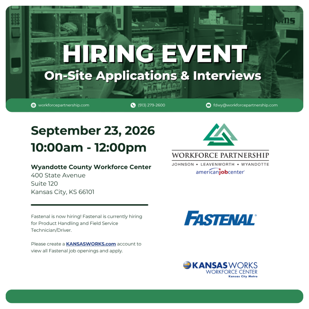 Fastenal is hosting a hiring event on Wednesday, September 23, at the Wyandotte County Workforce Center.