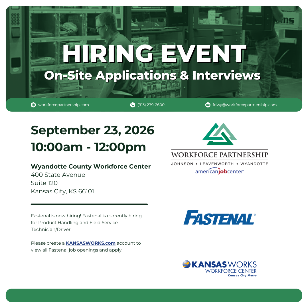 Fastenal is hosting a hiring event on Wednesday, September 23, at the Wyandotte County Workforce Center.