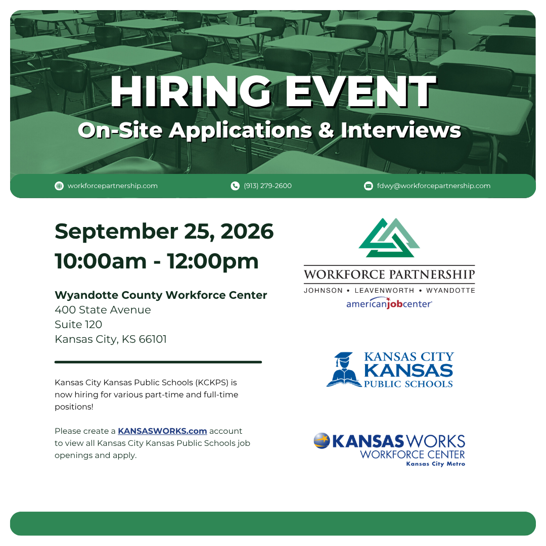 Kansas City Unified School District 500 is hosting a hiring event at the Wyandotte County Workforce Center on Friday, September 25!