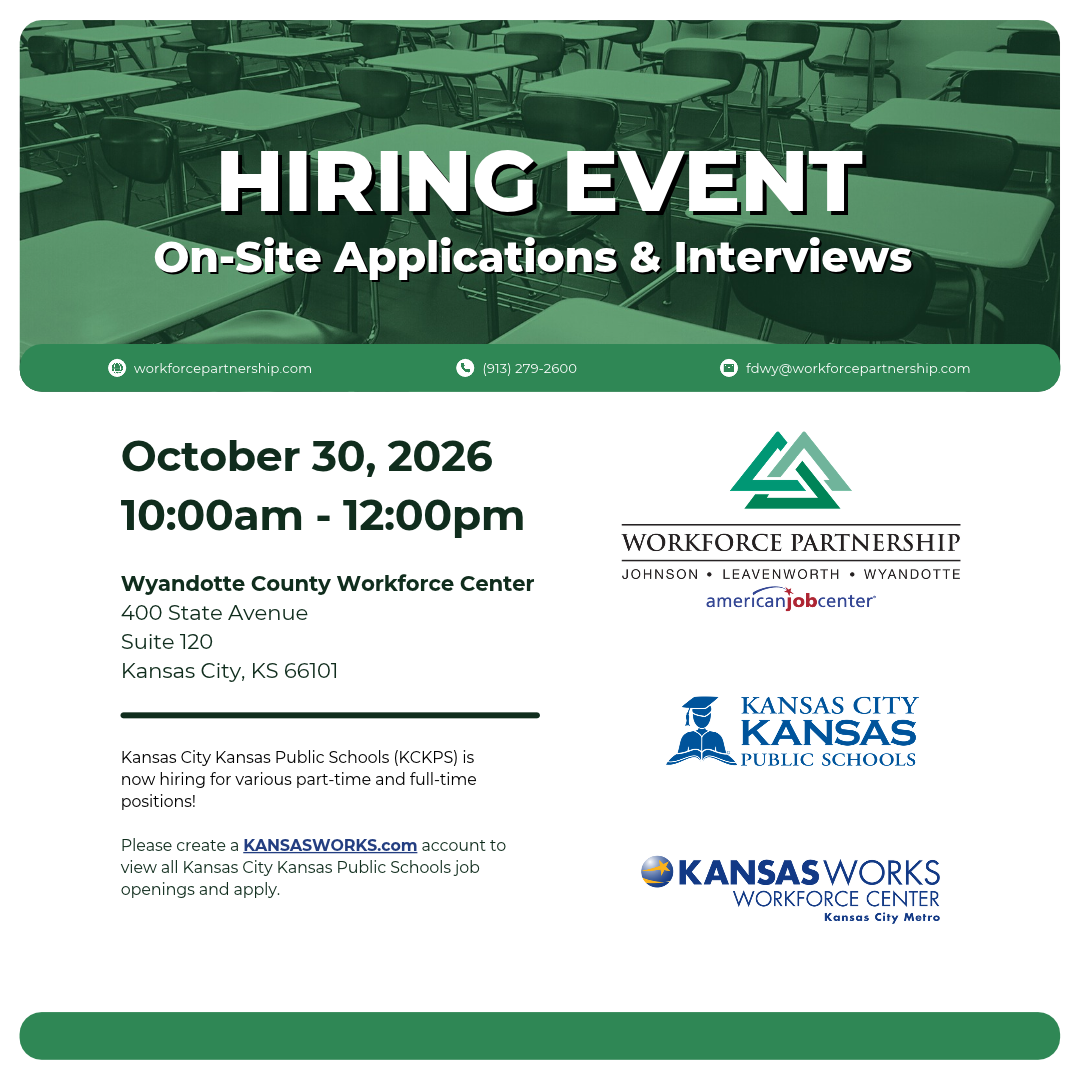 Kansas City Unified School District 500 is holding a hiring event at the Wyandotte County Workforce Center on Friday, October 30.