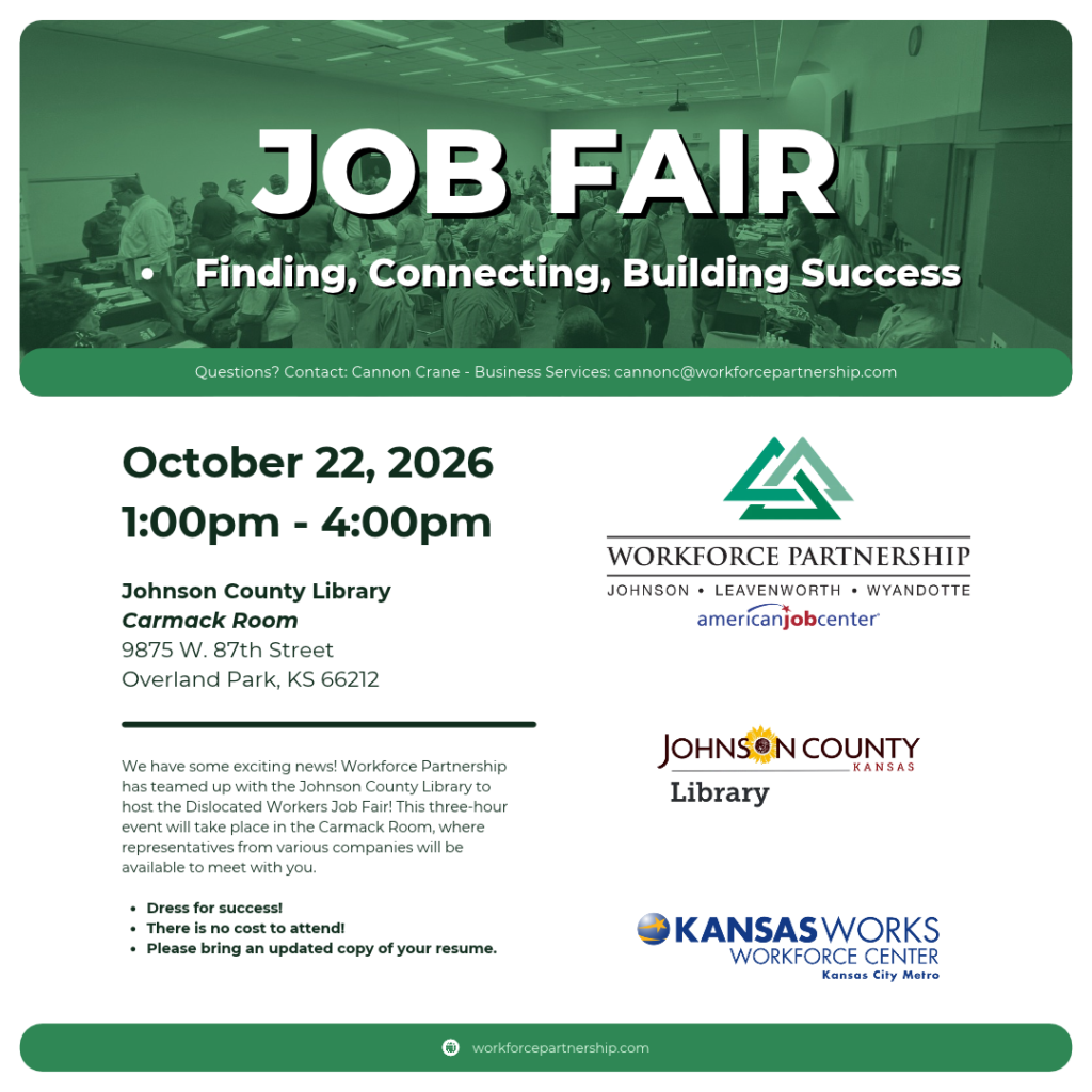 Workforce Partnership Dislocated Workers Job Fair on Thursday, October 22, at the Johnson County Library - Central Resource location.