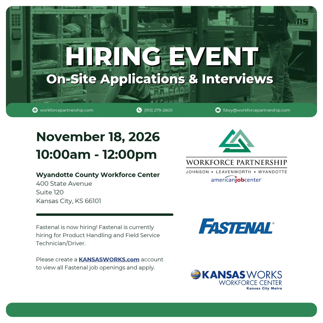 Fastenal is hosting a hiring event on Wednesday, November 18, at the Wyandotte County Workforce Center.