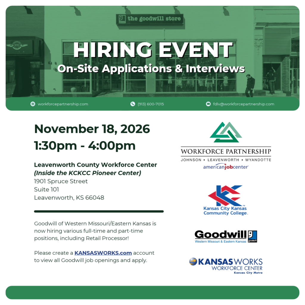 Goodwill MOKAN will host a hiring event on Wednesday, November 18, at the Leavenworth County Workforce Center.