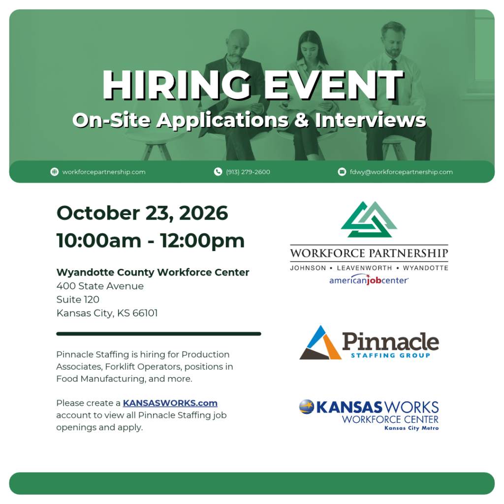 Pinnacle Staffing is holding a hiring event on Friday, October 23, at the Wyandotte County Workforce Center!